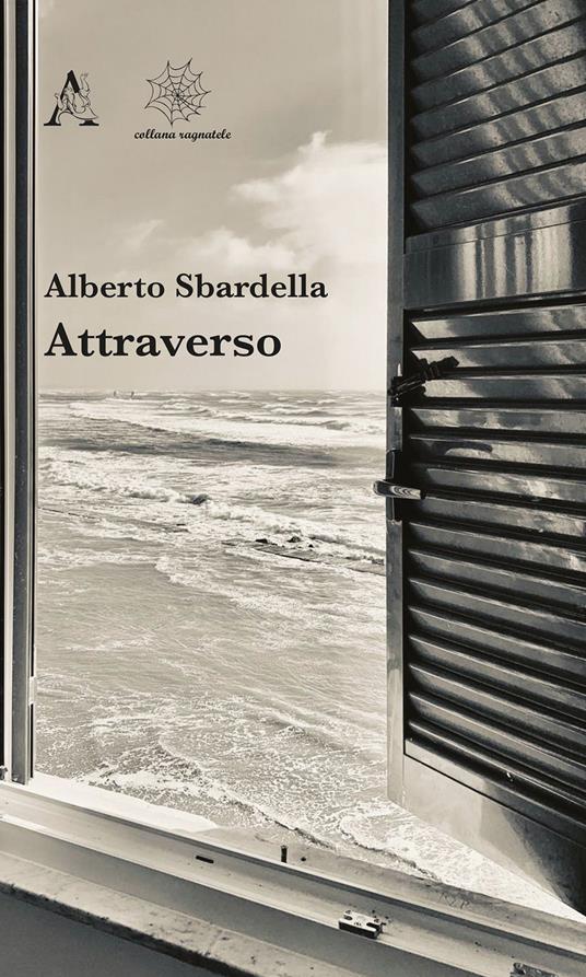 Attraverso - Alberto Sbardella - copertina