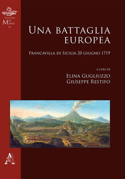 Una battaglia europea. Francavilla di Sicilia 20 giugno 1719 - copertina