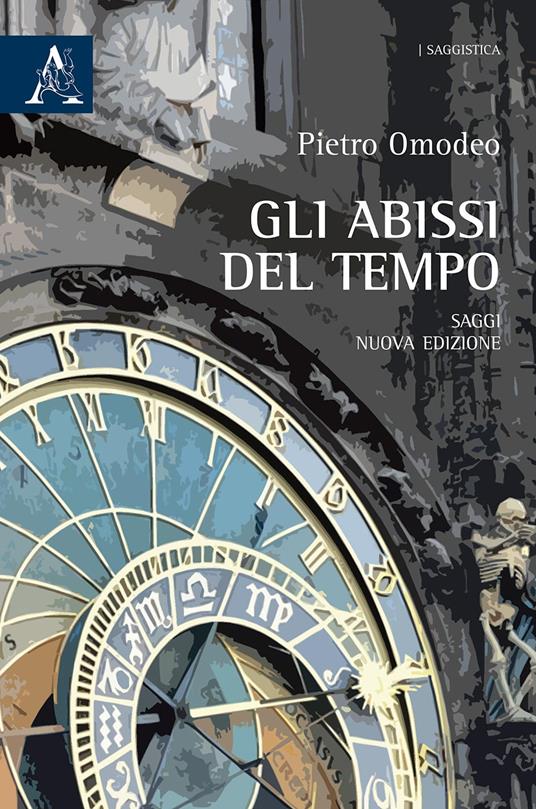 Gli abissi del tempo. Saggi - Pietro Omodeo - copertina