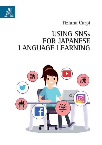 Using SNSs for Japanese Language Learning - Tiziana Carpi - copertina