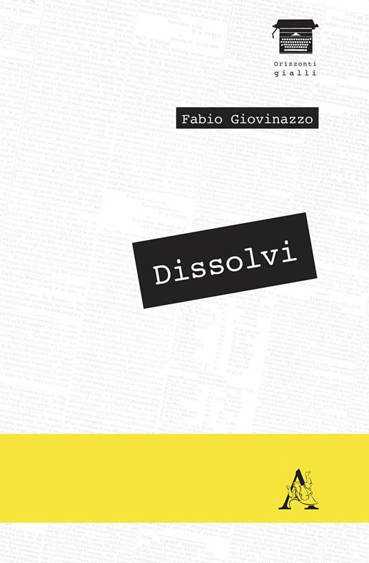 Dissolvi - Fabio Giovinazzo - copertina