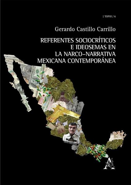Referentes sociocríticos e ideosemas en la narco-narrativa mexicana contemporanea - Gerardo Castillo - copertina