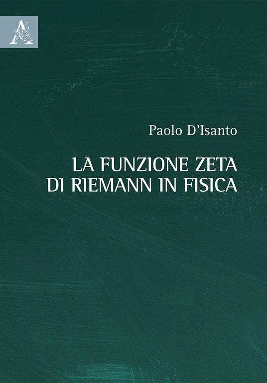 La funzione zeta di Riemann in fisica - Paolo D'Isanto - copertina