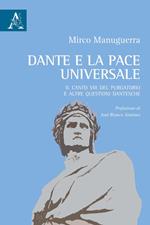 Dante e la pace universale. Il canto VIII del Purgatorio e altre questioni dantesche