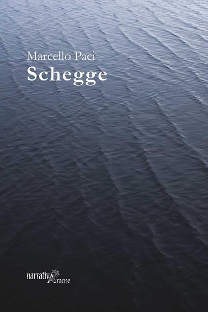 Schegge - Marcello Paci - copertina