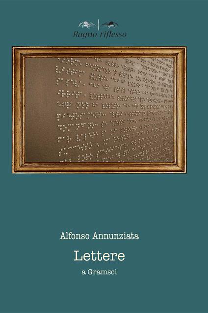 Lettere a Gramsci - Alfonso Annunziata - copertina