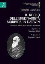 Il ruolo dell'ereditarietà morbida in Darwin. Il debito di Darwin nei confronti di Lamarck