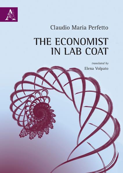 The economist in lab coat - Claudio Maria Perfetto - copertina