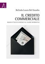 Il credito commerciale. Ragioni d'uso ed evidenze sul valore informativo