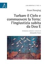 Turbare il cielo e commuovere la terra: l'ingiustizia subita da Dou E