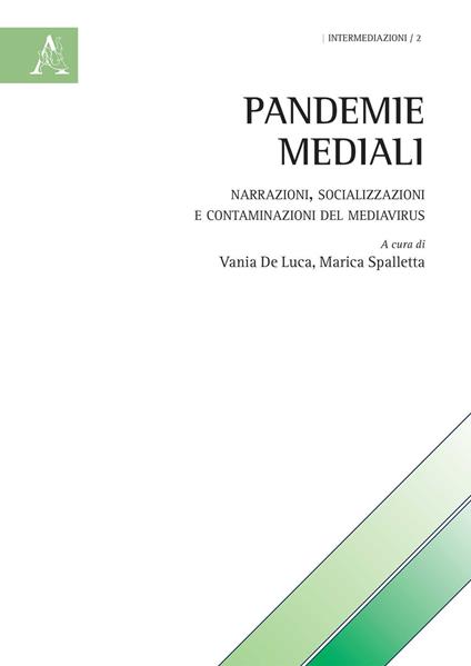 Pandemie mediali. Narrazioni, socializzazioni e contaminazioni del MediaVirus - copertina