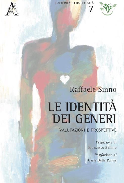 Le identità dei generi. Valutazioni e prospettive - Raffaele Sinno - copertina