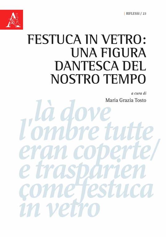 Festuca in vetro: una figura dantesca del nostro tempo - copertina