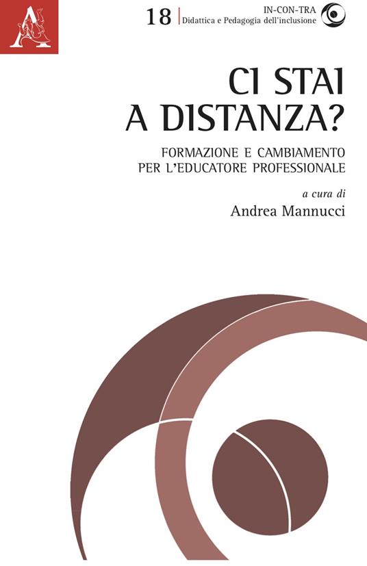 Ci stai a distanza? Formazione e cambiamento per l'educatore professionale - copertina