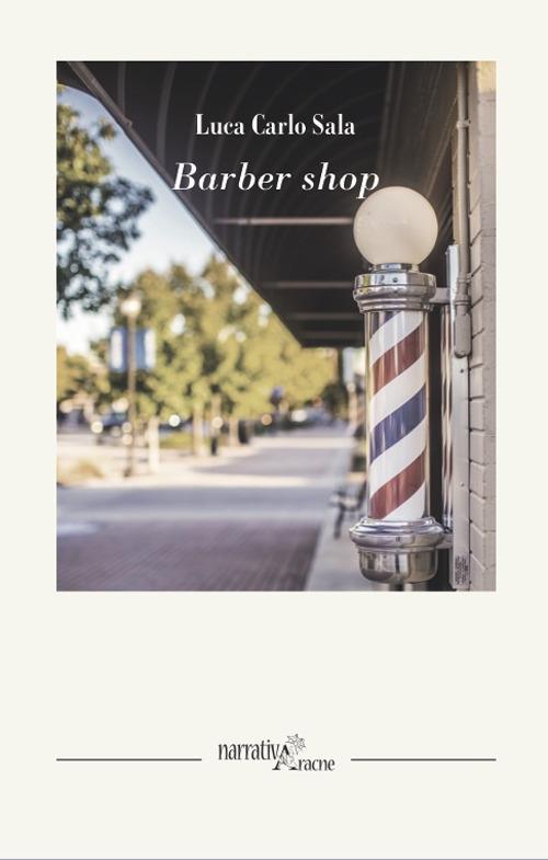 Barber shop - Luca Carlo Sala - copertina