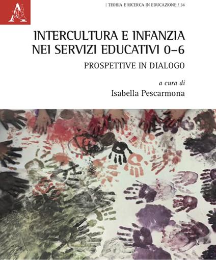 Intercultura e infanzia nei servizi educativi 0-6: prospettive in dialogo - copertina
