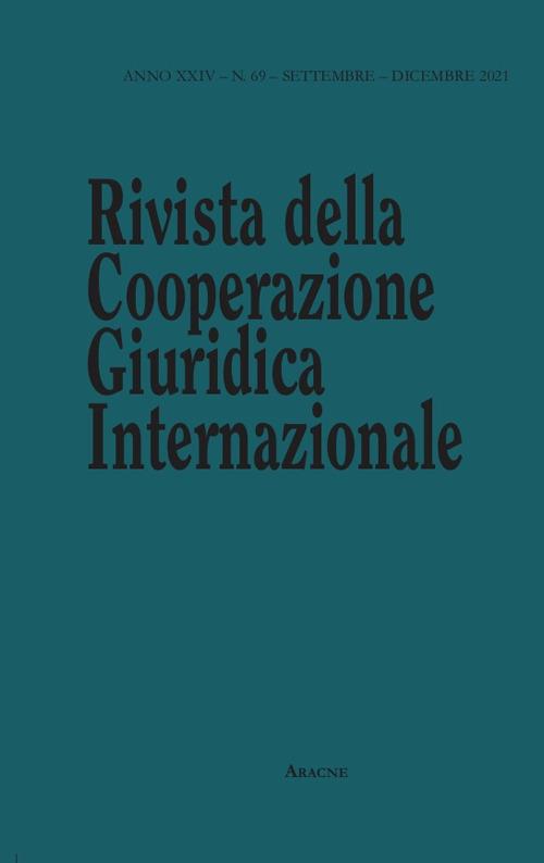 Rivista della Cooperazione Giuridica Internazionale. Quadrimestrale dell'istituto Internazionale di Studi Giuridici. Vol. 69 - Augusto Sinagra - copertina