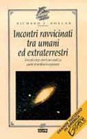 Incontri ravvicinati tra umani ed extraterrestri. Uno psicologo americano analizza queste straordinarie esperienze - Richard J. Boylan - copertina