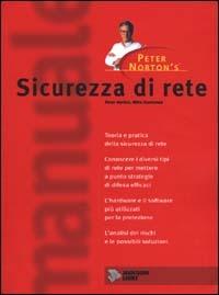  Sicurezza di rete -  Peter Norton, Mike Stockman - copertina