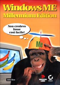 Windows ME Millennium Edition. Con CD-ROM - John Ross - copertina