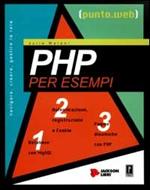 PHP per esempi. Con CD-ROM