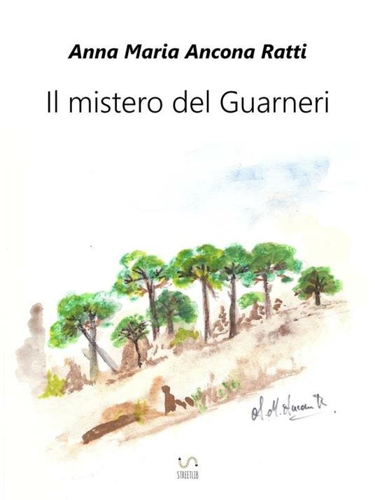 Il mistero del Guarneri - Anna Maria Ancona Ratti - ebook