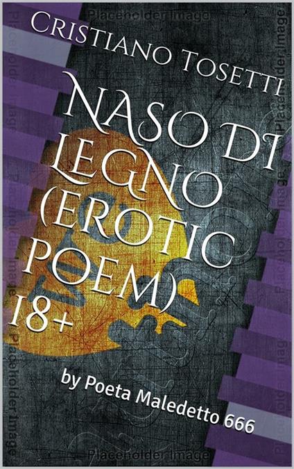 Naso di legno - Tosetti Cristiano - ebook