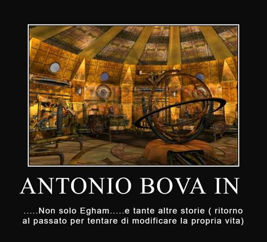 .... Non solo Egham .... e tante altre storie ( ritorno al passato per tentare di modificare la propria vita) - Antonio Bova - ebook