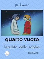 Quarto vuoto, l'eredità della sabbia