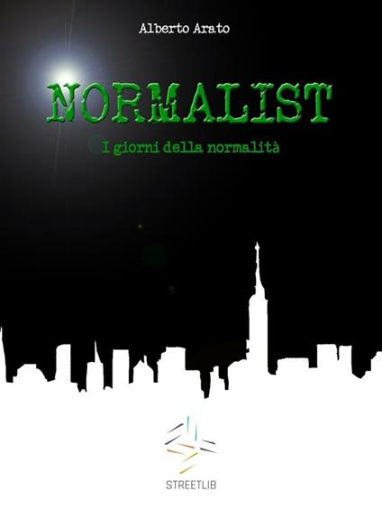 I giorni della normalità - Alberto Arato - ebook