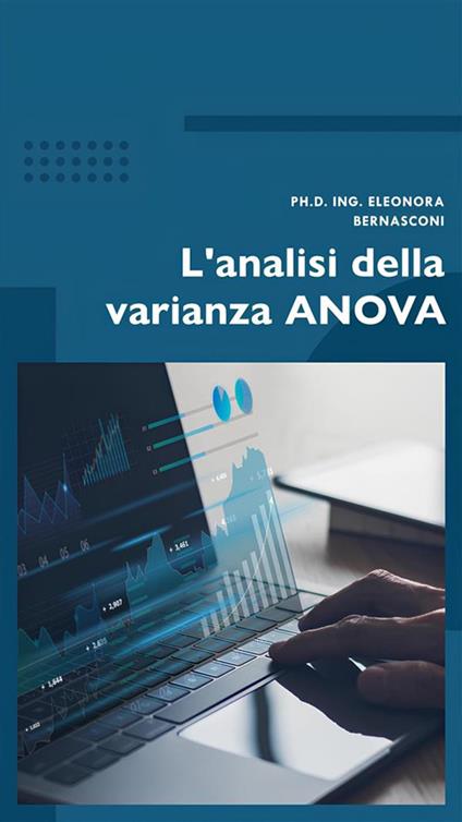 L' analisi della varianza ANOVA - Eleonora Bernasconi - ebook