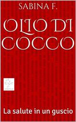 Olio di cocco, la salute in un guscio