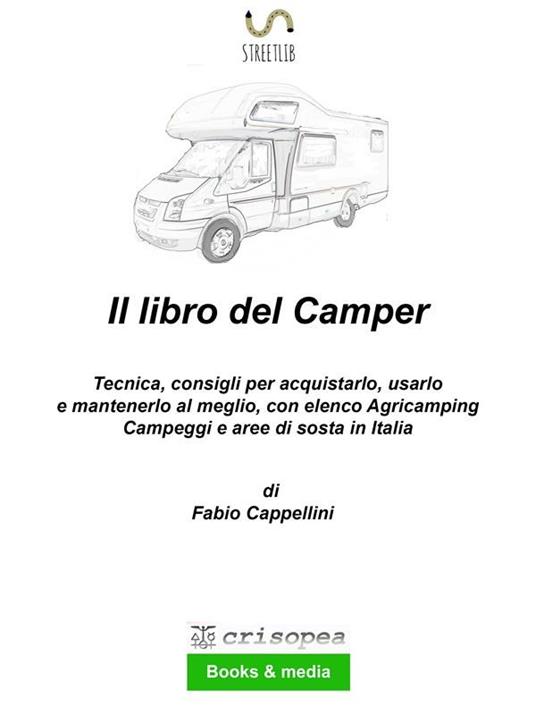 Il libro del camper - Cappellini, Fabio - Ebook - EPUB2 con Adobe DRM | IBS