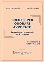 Crediti per onorari avvocato. Procedimenti e strategie per il recupero