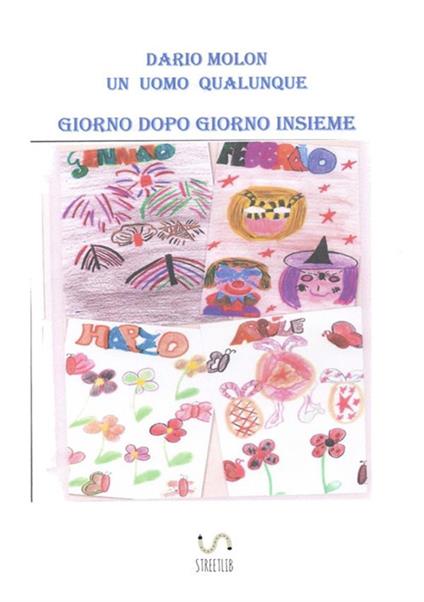 Giorno dopo giorno insieme - Dario Molon - copertina