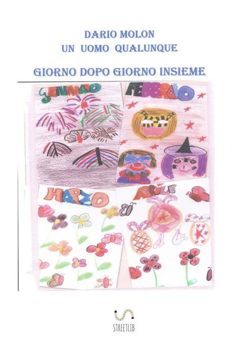 Giorno dopo giorno insieme - Dario Molon - copertina