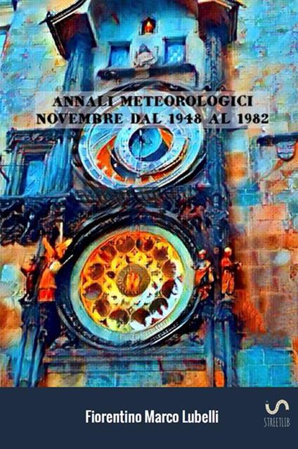 Annali meteorologici. Novembre dal 1948 al 1982 - Fiorentino Marco Lubelli - copertina