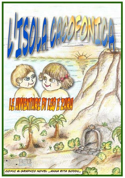 L'isola cacofonica - Anna Rita Soddu - ebook