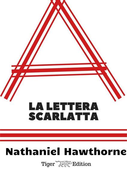 La lettera scarlatta - Nathaniel Hawthorne - ebook