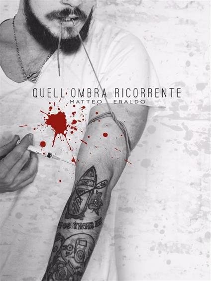 Quell'ombra ricorrente - Matteo Eraldo - ebook