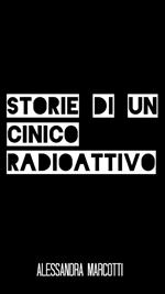 storie di un cinico radioattivo