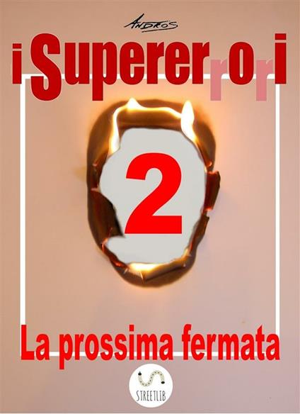 I Supererrori - Secondo episodio - Andros - ebook