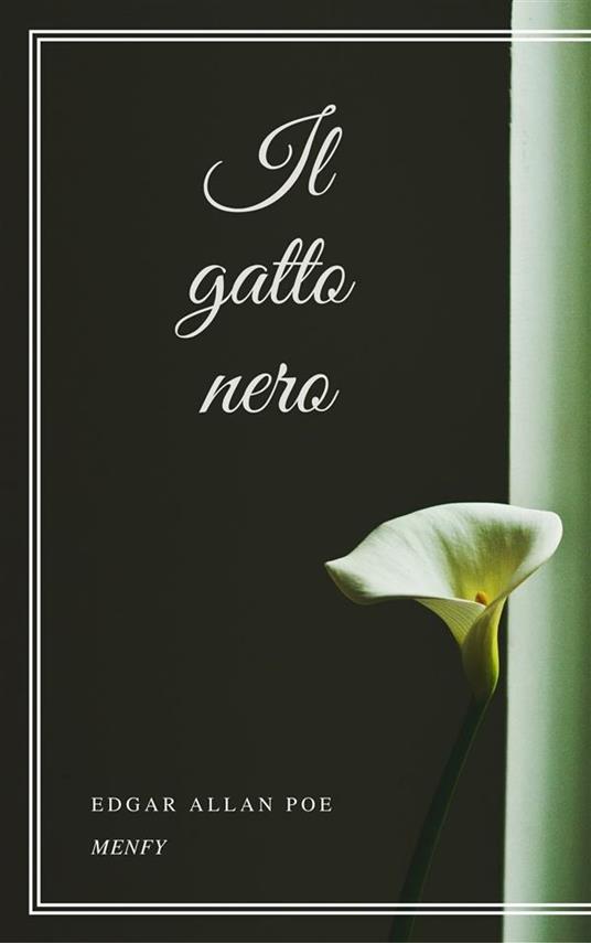 Il gatto nero - Edgar Allan Poe - ebook