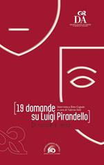 19 domande su Luigi Pirandello. Di nuvole e vento