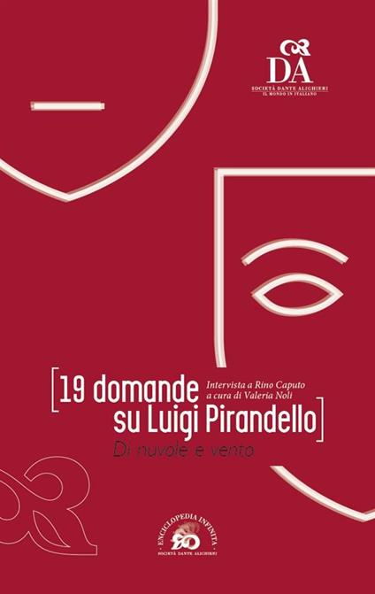 19 domande su Luigi Pirandello. Di nuvole e vento - Rino Caputo,Valeria Noli - ebook
