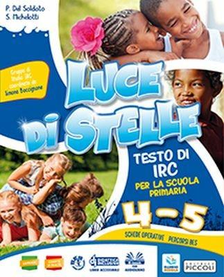 Luce di stelle. Per la 4ª e 5ª classe della Scuola elementare. Con ebook. Con espansione online - P Delsoldato,P Michelotti - copertina