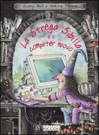 La strega Sibilla e il computer nuovo - Paul Korky,Valerie Thomas - copertina