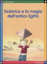 Federica e la magia dell'antico Egitto - Georg Maag - copertina