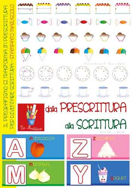 Dalla prescrittura alla scrittura. Ediz. illustrata - Anastasia Zanoncelli,Martina Zullini - copertina