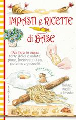 Impasti e ricette di base